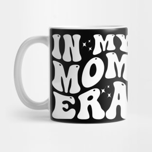 In My Mom Era Mug